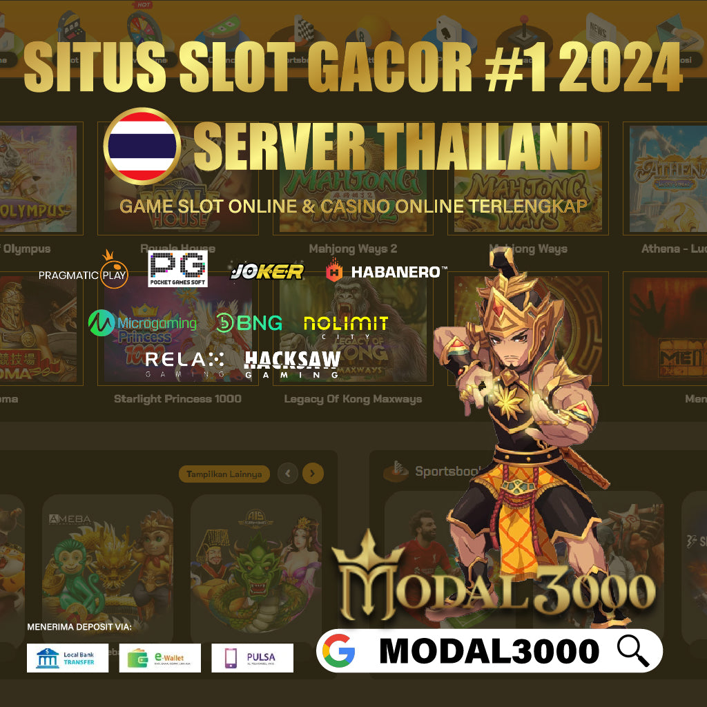 MODAL3000: Situs Slot Modal Deposit 3000 Via DANA Garansi JP